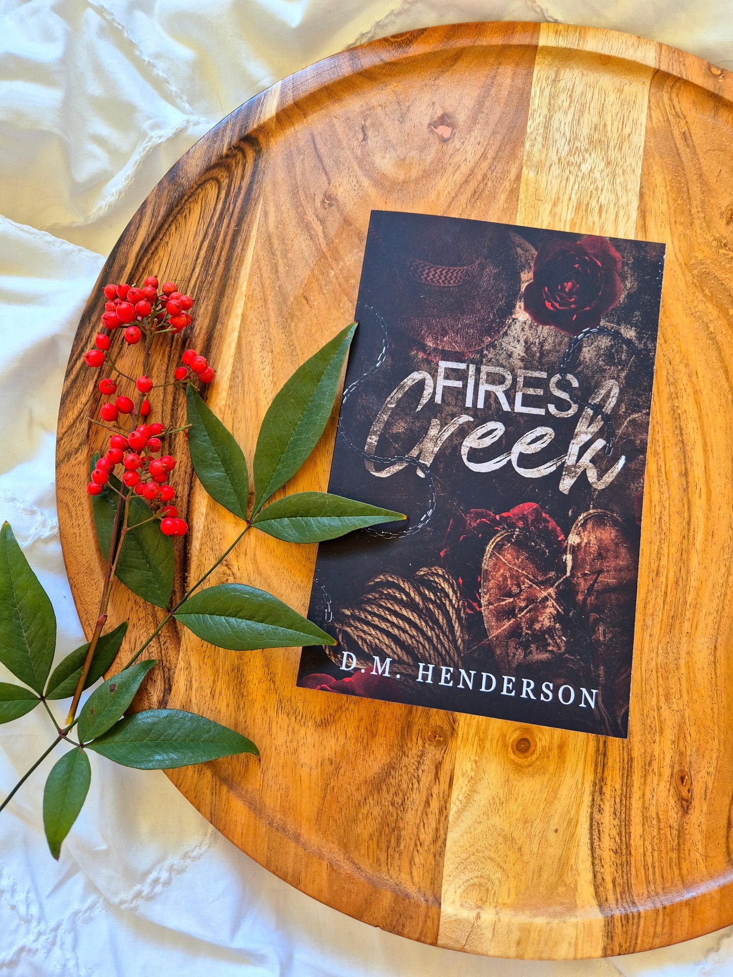 Fires Creek by D.M Henderson
