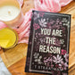 You Are The Reason by T Straatman (Special Edition)