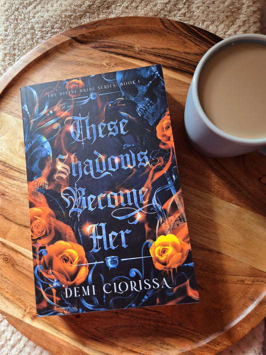 These Shadows Become Her By Demi Clorissa