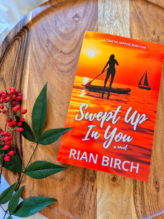 Swept Up In You By Rian Birch