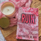 Ruin by Antoinette W. May (Dark Desires Book 2)