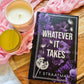 Whatever It Takes by T Straatman (Special Edition)