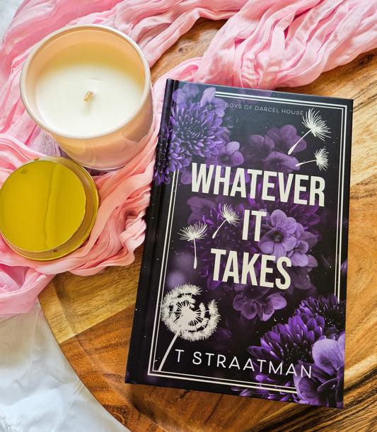 Whatever It Takes by T Straatman (Special Edition)