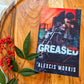 Greased By Alexcis Morris (Model Cover)
