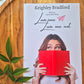 Love Me, Love Me Not by Keighley Bradford