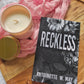 Reckless by Antoinette W. May (Dark Desires Book 0.5)