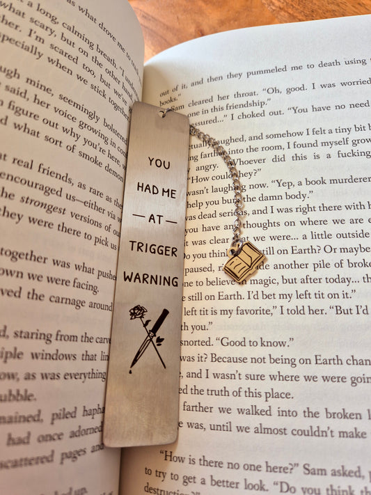 "You Had Me At Trigger Warning" | Metal Bookmark